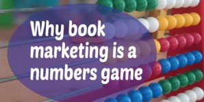 Why book marketing is a numbers game