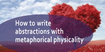 How to write abstractions with metaphorical physicality